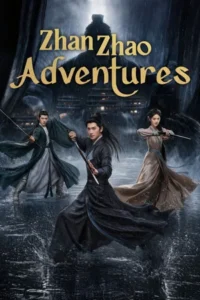 Zhan Zhao Adventures (2026) จั่นเจาตะลุยยุทธภพ EP.1-37